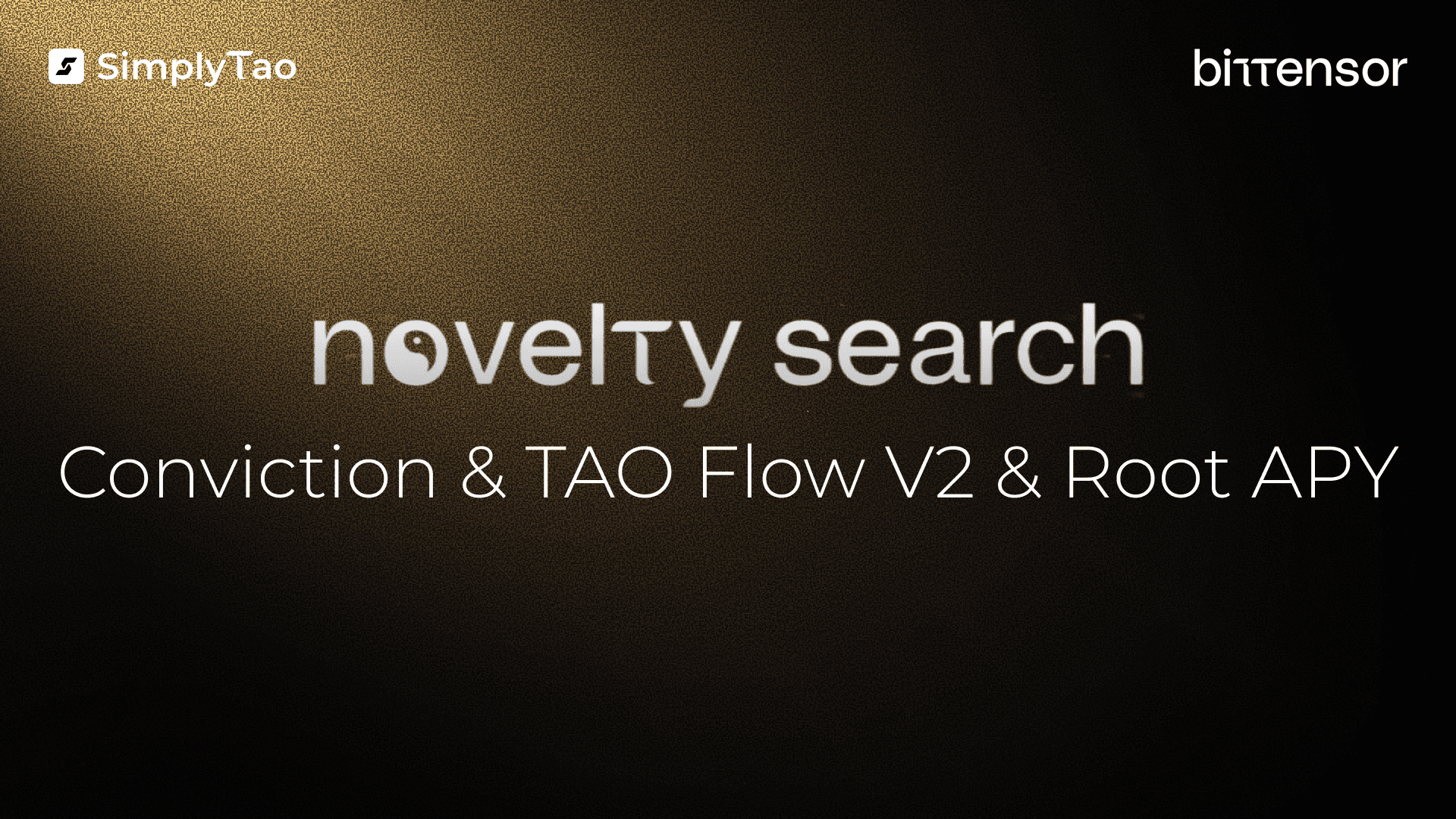 Novelty Search update, Bittensor Conviction, Tao Flow v2