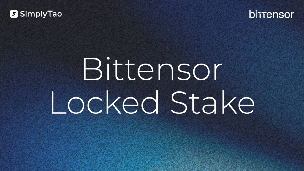 Bittensor Locked Stake: The Conviction Mechanism Explained | SimplyTao