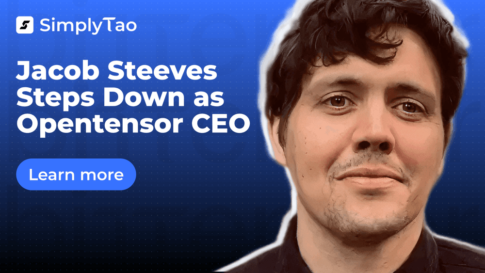 Jacob Steeves Steps Down as Opentensor CEO